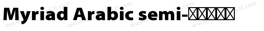 Myriad Arabic semi字体转换